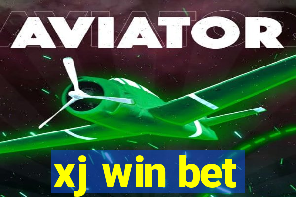 xj win bet