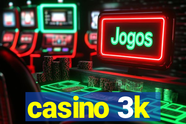 casino 3k