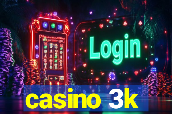 casino 3k