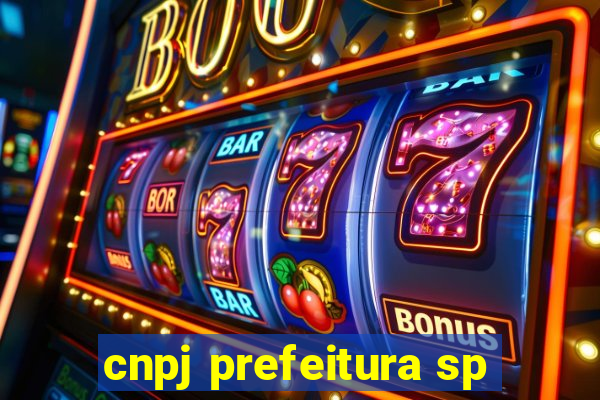 cnpj prefeitura sp