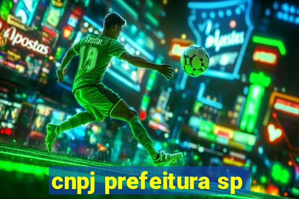 cnpj prefeitura sp