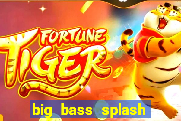 big bass splash slot rtp