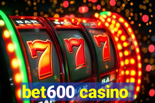 bet600 casino