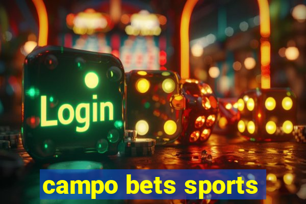 campo bets sports