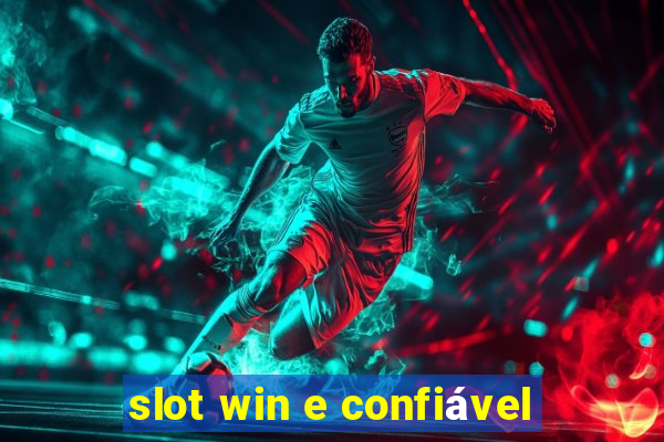 slot win e confiável