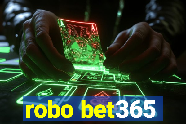 robo bet365