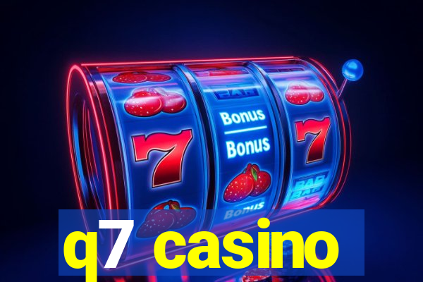 q7 casino