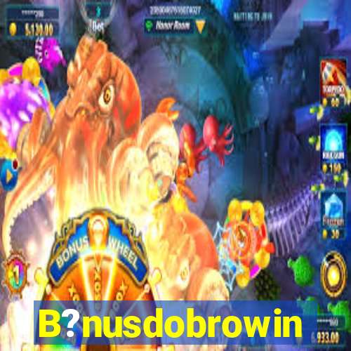 B?nusdobrowin