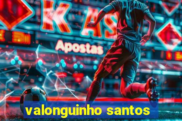 valonguinho santos