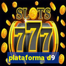 plataforma d9