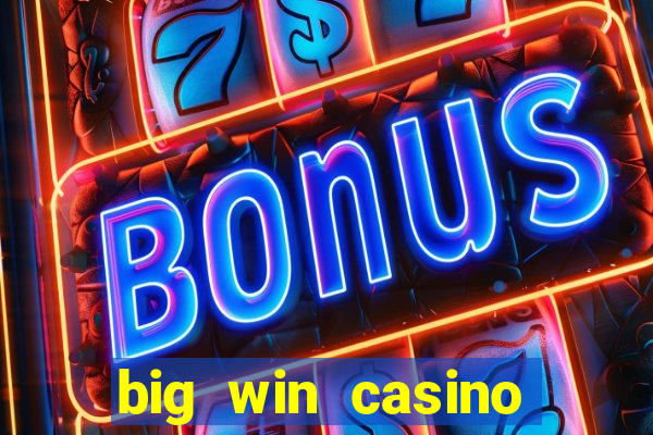 big win casino online login