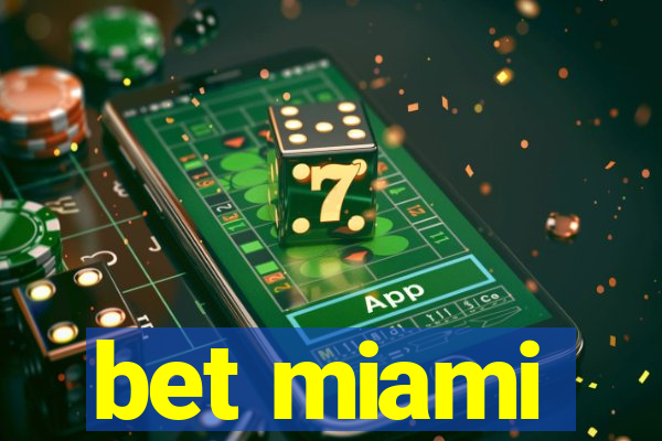 bet miami