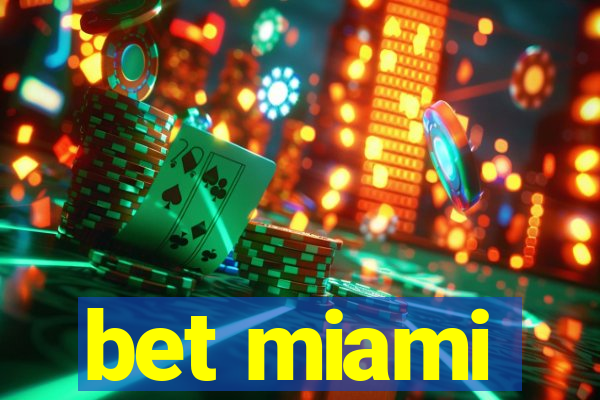 bet miami