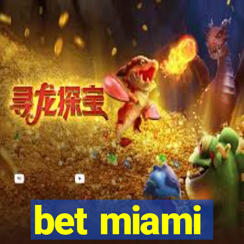 bet miami