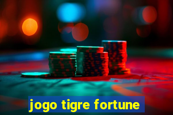 jogo tigre fortune