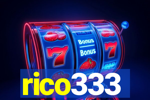 rico333