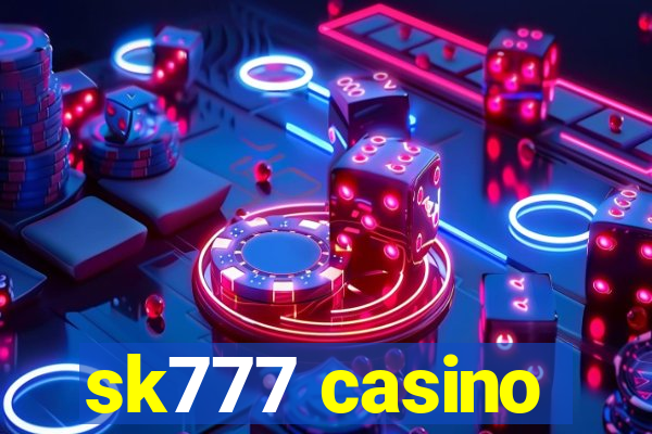 sk777 casino