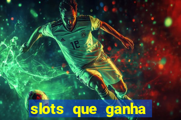 slots que ganha bonus no cadastro