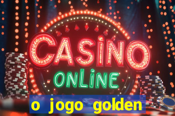 o jogo golden slots paga mesmo