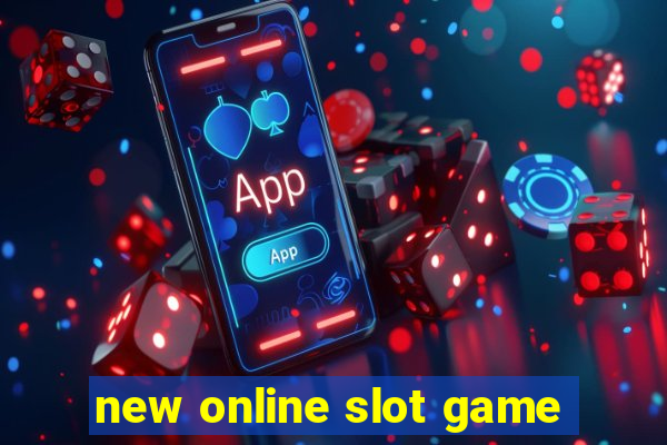 new online slot game