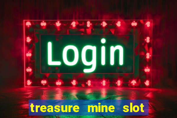 treasure mine slot free play