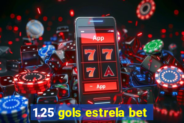 1.25 gols estrela bet