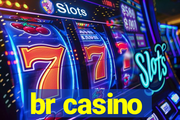 br casino