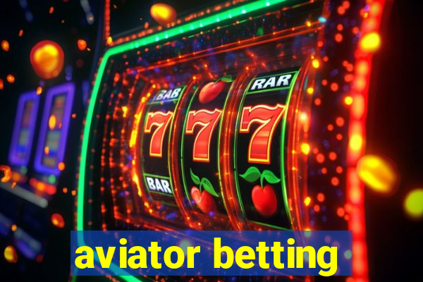 aviator betting