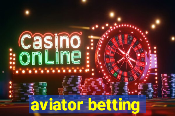 aviator betting