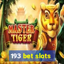 193 bet slots