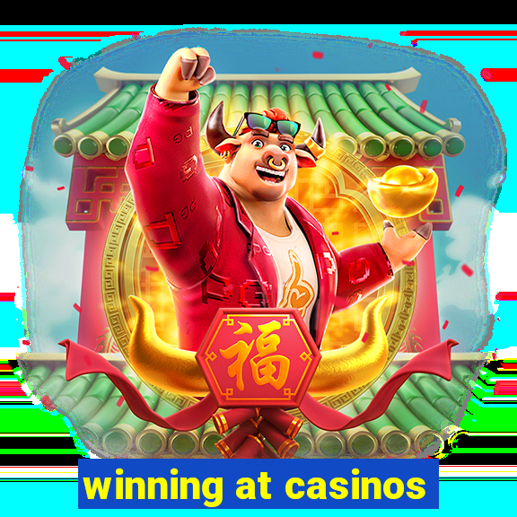 winning at casinos