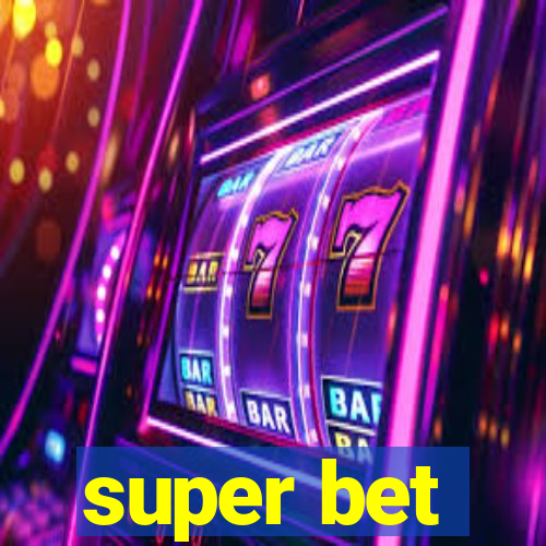 super bet