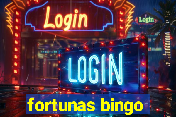 fortunas bingo