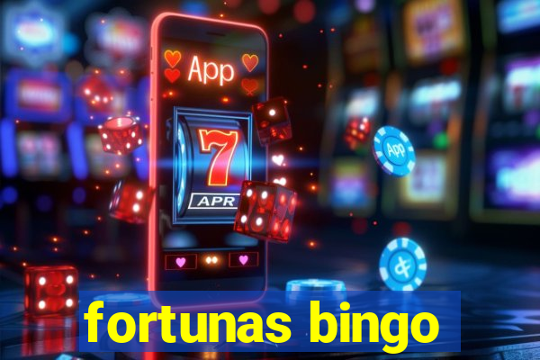 fortunas bingo