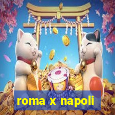 roma x napoli