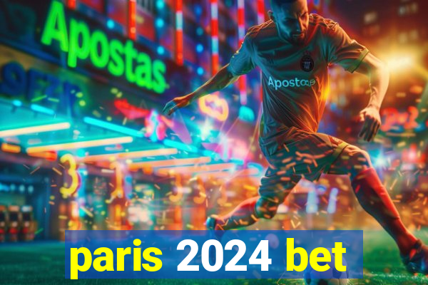 paris 2024 bet