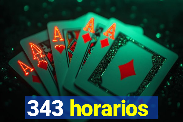 343 horarios