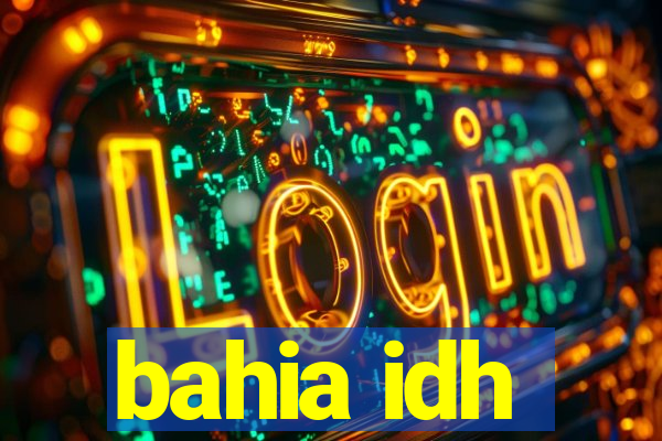 bahia idh