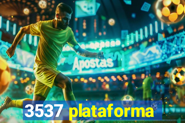 3537 plataforma