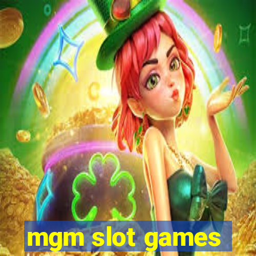 mgm slot games