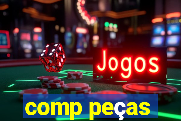 comp peças