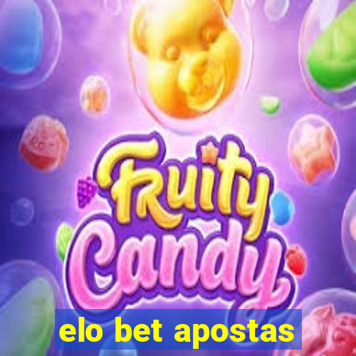 elo bet apostas