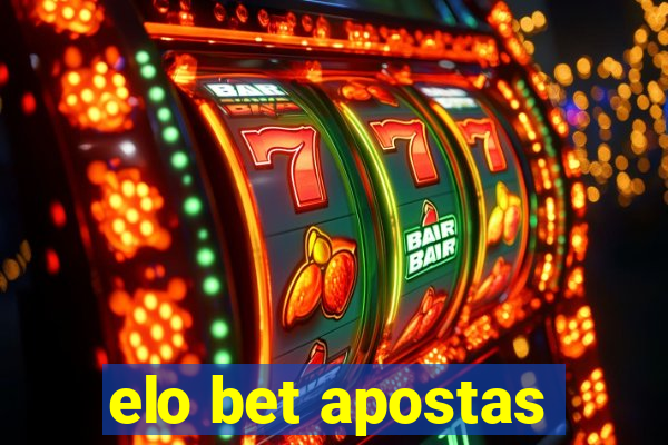 elo bet apostas