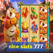 nice slots 777