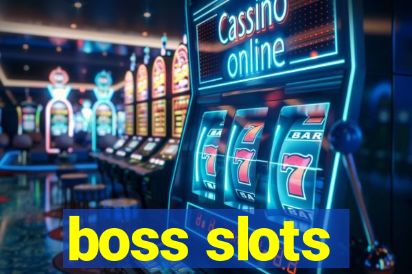 boss slots