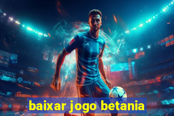 baixar jogo betania