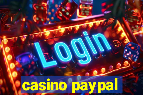 casino paypal