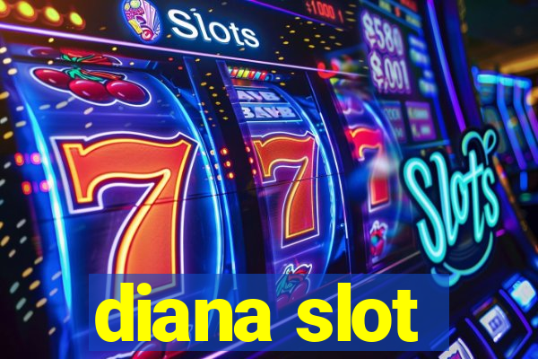 diana slot