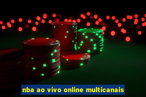 nba ao vivo online multicanais