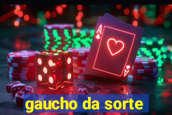 gaucho da sorte